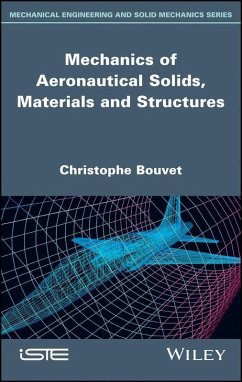 Mechanics of Aeronautical Solids, Materials and Structures (eBook, PDF) - Bouvet, Christophe