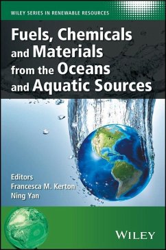 Fuels, Chemicals and Materials from the Oceans and Aquatic Sources (eBook, ePUB)