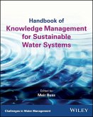 Handbook of Knowledge Management for Sustainable Water Systems (eBook, ePUB)