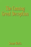 The Coming Great Deception (eBook, ePUB)