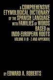 A Comprehensive Etymological Dictionary of the Spanish Language with Families of Words based on Indo-European Roots (eBook, ePUB)