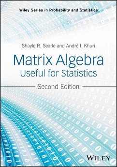 Matrix Algebra Useful for Statistics (eBook, PDF) - Searle, Shayle R.; Khuri, Andre I.