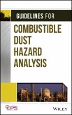 Guidelines for Combustible Dust Hazard Analysis (eBook, PDF)