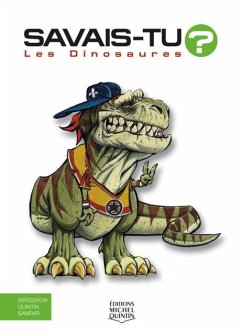 Savais-tu? - En couleurs 1 - Les Dinosaures (eBook, PDF) - Alain M. Bergeron, M. Bergeron