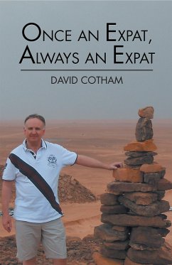 Once an Expat, Always an Expat (eBook, ePUB) - Cotham, David