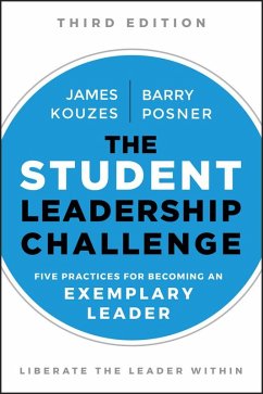 The Student Leadership Challenge (eBook, ePUB) - Kouzes, James M.; Posner, Barry Z.