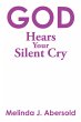 God Hears Your Silent Cry (eBook, ePUB) - Bild 1