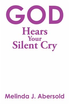 Cover God Hears Your Silent Cry (eBook, ePUB)