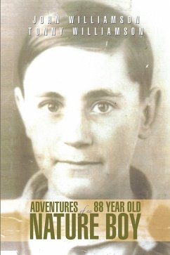 Adventures of an 88 Year Old Nature Boy (eBook, ePUB)