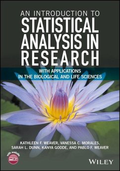 An Introduction to Statistical Analysis in Research (eBook, PDF) - Weaver, Kathleen F.; Morales, Vanessa C.; Dunn, Sarah L.; Godde, Kanya; Weaver, Pablo F.