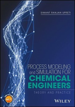 Process Modeling and Simulation for Chemical Engineers (eBook, ePUB) - Upreti, Simant R.