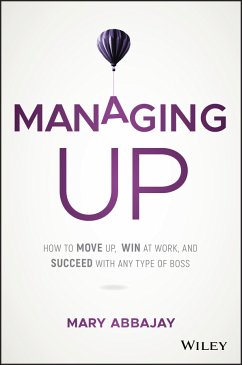 Managing Up (eBook, ePUB) - Abbajay, Mary