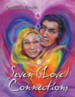 Seven (Love) Connections (eBook, ePUB) - Boschi, Gianluca