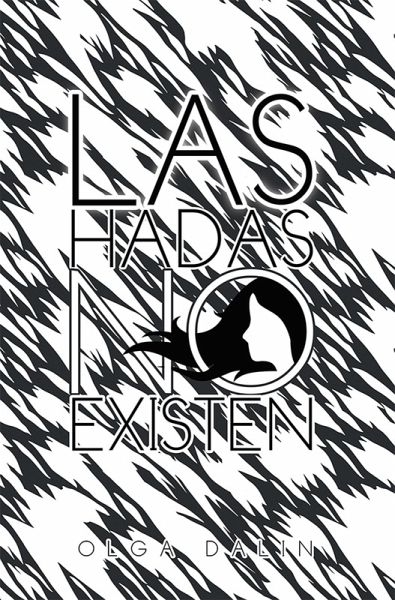 Las Hadas No Existen (eBook, ePUB) Las Hadas No Existen (eBook, ePUB)
