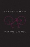 I am Not a Brain (eBook, ePUB)