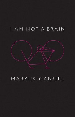 I am Not a Brain (eBook, ePUB) - Gabriel, Markus