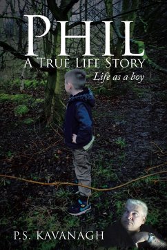 Phil a True Life Story (eBook, ePUB) Cover Phil a True Life Story (eBook, ePUB)