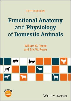 Functional Anatomy and Physiology of Domestic Animals (eBook, PDF) - Reece, William O.; Rowe, Eric W.