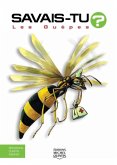 Savais-tu? - En couleurs 24 - Les Guepes (eBook, PDF) Savais-tu? - En couleurs 24 - Les Guepes (eBook, PDF)