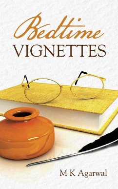 Bedtime Vignettes (eBook, ePUB) - Agarwal, M K