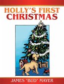 Holly's First Christmas (eBook, ePUB) Holly's First Christmas (eBook, ePUB)
