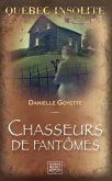 Quebec insolite - Chasseurs de fantomes (eBook, PDF)