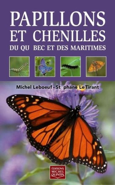 Papillons et chenilles du Quebec et des Maritimes (eBook, PDF)