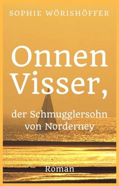 Onnen Visser, der Schmugglersohn von Norderney (eBook, ePUB) - Wörishöffer, Sophie