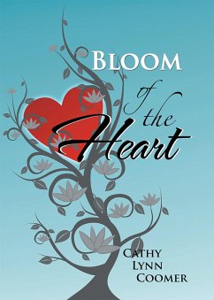 Bloom of the Heart (eBook, ePUB)