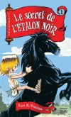 Alexandre 1 - Le secret de l'etalon noir (eBook, PDF) Alexandre 1 - Le secret de l'etalon noir (eBook, PDF)
