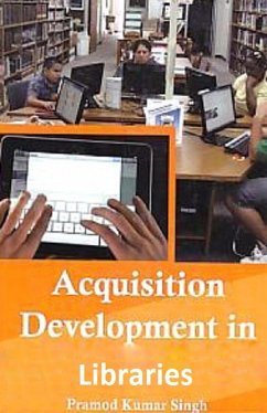 Acquisition Development in Libraries (eBook, ePUB) - Singh, Pramod Kumar