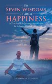 The Seven Wisdoms to Attain Happiness (eBook, ePUB)