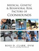 Medical, Genetic & Behavioral Risk Factors of Coonhounds (eBook, ePUB)