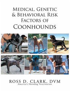 Medical, Genetic & Behavioral Risk Factors of Coonhounds (eBook, ePUB) - Clark, Ross D.