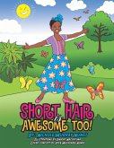 Short Hair Is Awesome Too! (eBook, ePUB)