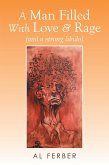 A Man Filled with Love & Rage (eBook, ePUB)