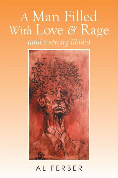 A Man Filled with Love & Rage (eBook, ePUB) A Man Filled with Love & Rage (eBook, ePUB)