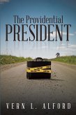 The Providential President (eBook, ePUB)
