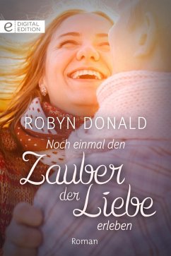 Noch einmal den Zauber der Liebe erleben (eBook, ePUB) - Donald, Robyn
