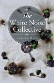 The White Noise Collective (eBook, ePUB)