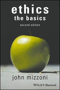 Ethics: The Basics, 2nd Edition (eBook, ePUB) - Mizzoni, John
