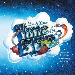 Livi and Drew Time for Bed (eBook, ePUB) - Coe, Bret