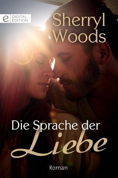 Die Sprache der Liebe (eBook, ePUB) - Woods, Sherryl