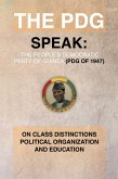 The Pdg (Of 1947) (Parti Democratique De Guinea) Speak (eBook, ePUB)