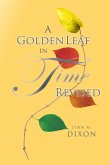 A Golden Leaf in Time Revised (eBook, ePUB)
