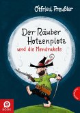 Der Räuber Hotzenplotz und die Mondrakete / Räuber Hotzenplotz Bd.4 (eBook, ePUB)