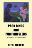 Pork Rinds and Pumpkin Seeds (eBook, ePUB)