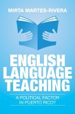English Language Teaching: a Political Factor in Puerto Rico? (eBook, ePUB)