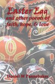 Easter Egg and Other Poems of Faith, Hope, & Love (eBook, ePUB)