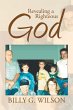 Revealing a Righteous God (eBook, ePUB) - Bild 1